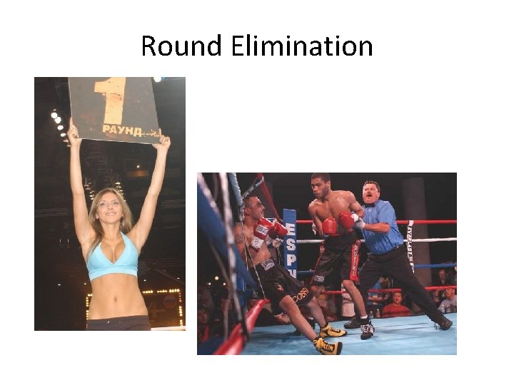 Round Elimination 