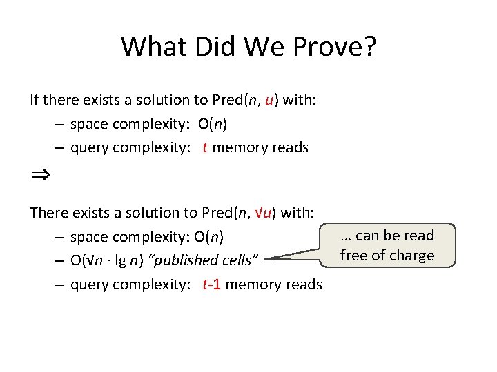 What Did We Prove? If there exists a solution to Pred(n, u) with: –