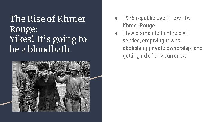 The Rise of Khmer Rouge: Yikes! It’s going to be a bloodbath ● 1975