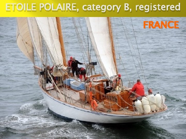 ETOILE POLAIRE, category B, registered FRANCE 
