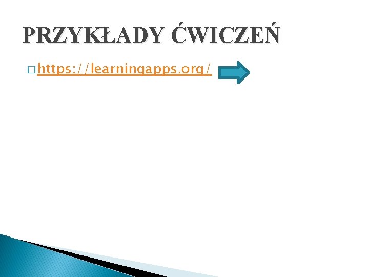 PRZYKŁADY ĆWICZEŃ � https: //learningapps. org/ 