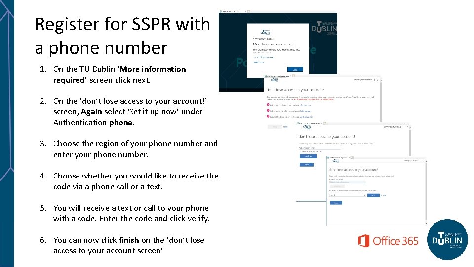 Register for SSPR with a phone number 1. On the TU Dublin ‘More information