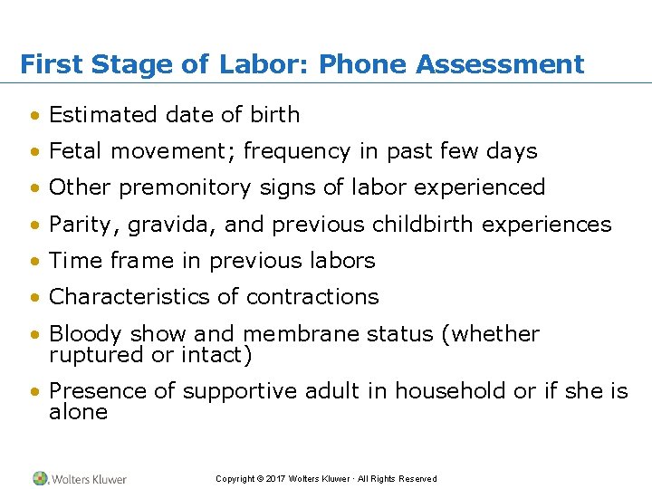 First Stage of Labor: Phone Assessment • Estimated date of birth • Fetal movement;