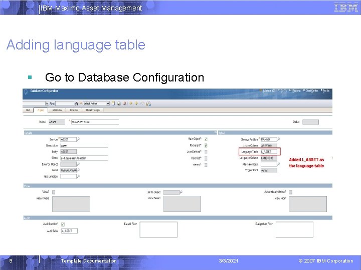 IBM Maximo Asset Management Adding language table 9 Go to Database Configuration Template Documentation