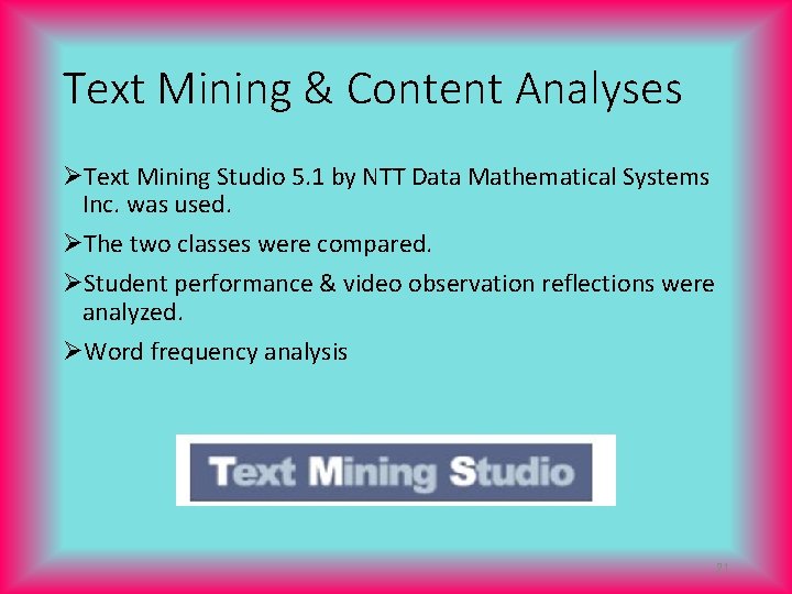 Text Mining & Content Analyses ØText Mining Studio 5. 1 by NTT Data Mathematical