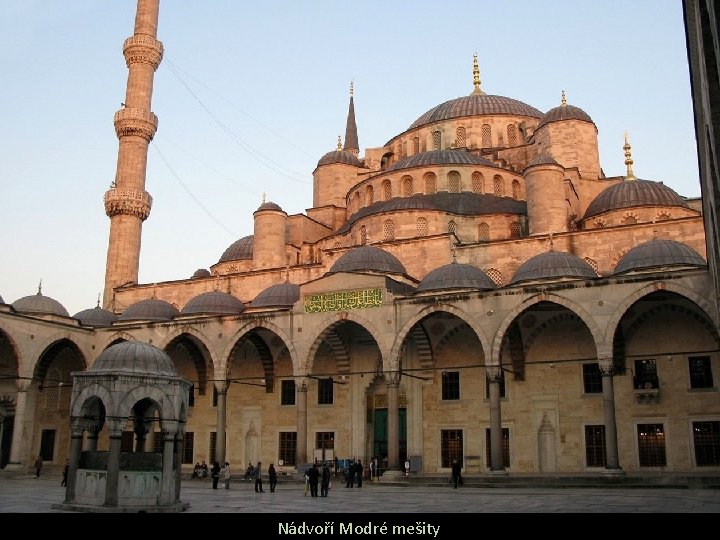 Nádvoří Modré mešity 
