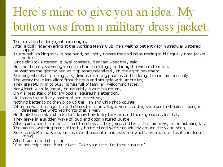 Here’s mine to give you an idea. My button was from a military dress