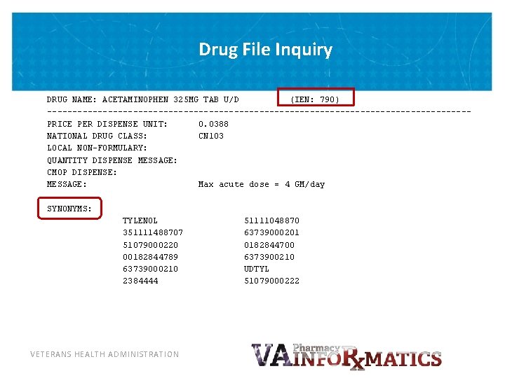 Drug File Inquiry DRUG NAME: ACETAMINOPHEN 325 MG TAB U/D (IEN: 790) ------------------------------------------PRICE PER