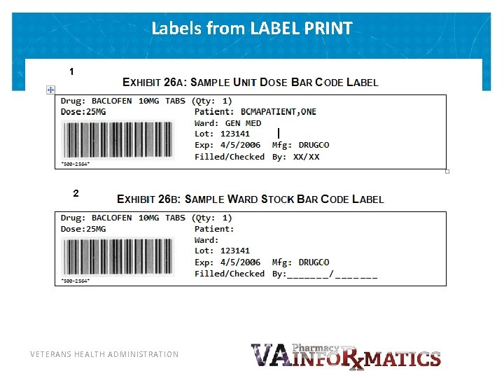 Labels from LABEL PRINT 1 2 VETERANS HEALTH ADMINISTRATION 