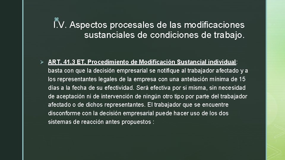 z I. V. Aspectos procesales de las modificaciones sustanciales de condiciones de trabajo. Ø