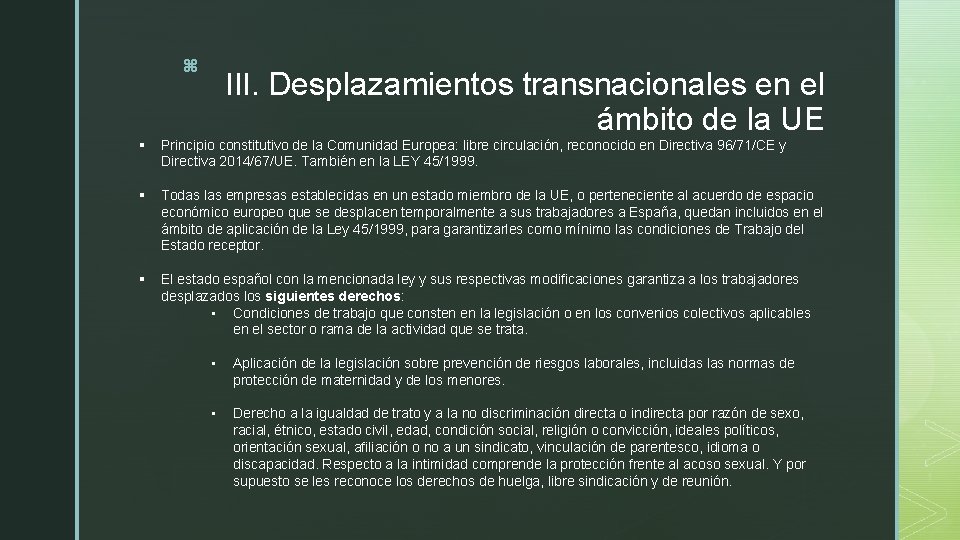 z III. Desplazamientos transnacionales en el ámbito de la UE § Principio constitutivo de