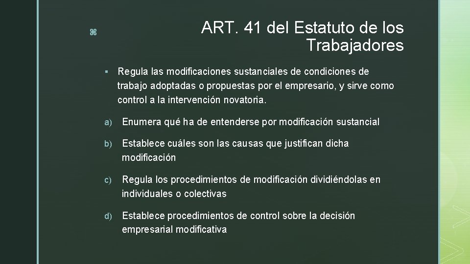 ART. 41 del Estatuto de los Trabajadores z § Regula las modificaciones sustanciales de