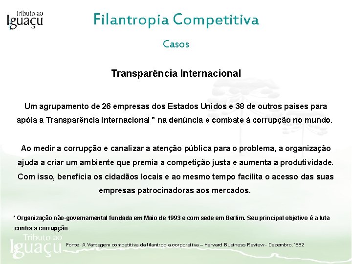 Filantropia Competitiva Casos Transparência Internacional Um agrupamento de 26 empresas dos Estados Unidos e
