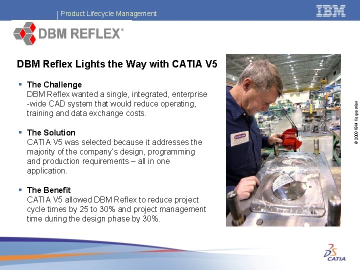 Product Lifecycle Management DBM Reflex Lights the Way with CATIA V 5 DBM Reflex