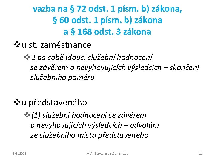 vazba na § 72 odst. 1 písm. b) zákona, § 60 odst. 1 písm.
