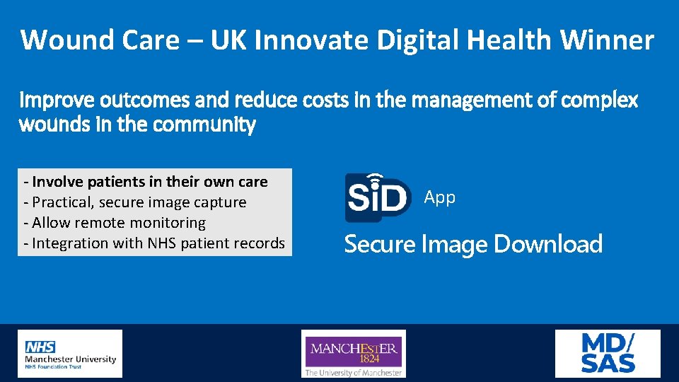 Wound Care – UK Innovate Digital Health Winner Improve outcomes and reduce costs in