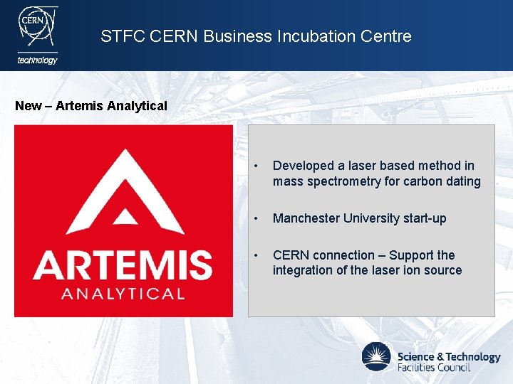 STFC CERN Business Incubation Centre New – Artemis Analytical • Developed a laser based