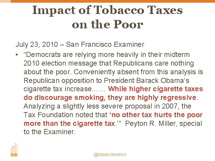 Impact of Tobacco Taxes on the Poor July 23, 2010 – San Francisco Examiner