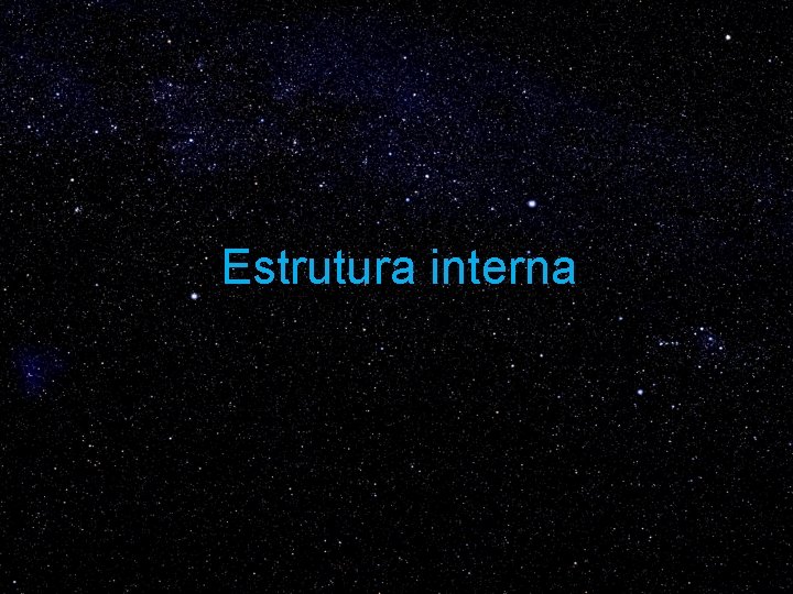 Estrutura interna 