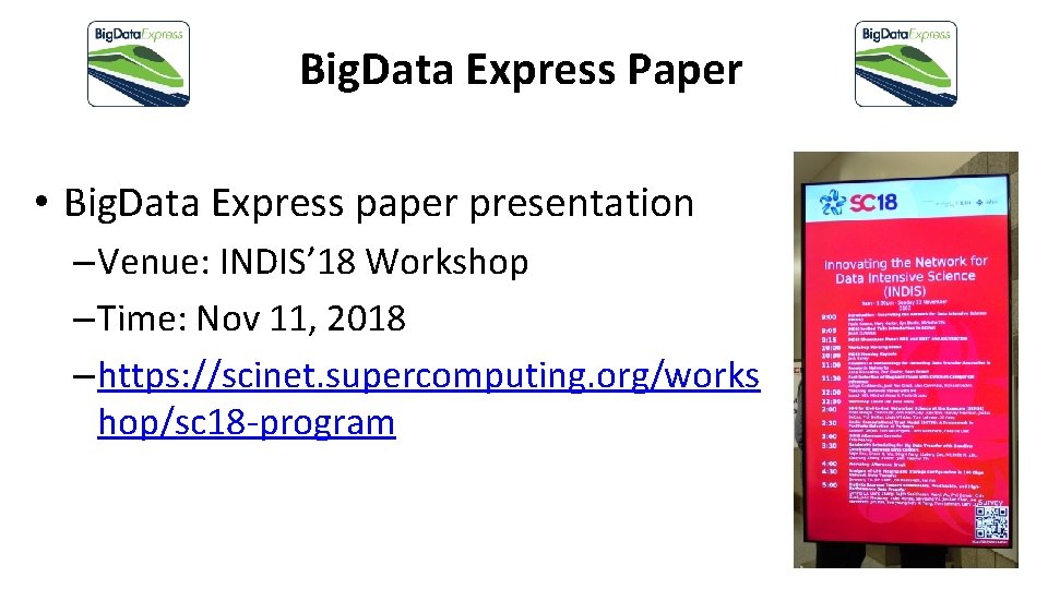 Big. Data Express Paper • Big. Data Express paper presentation – Venue: INDIS’ 18