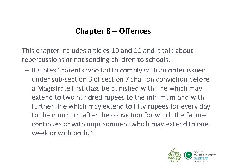 Chapter 8 – Offences This chapter includes articles 10 and 11 and it talk