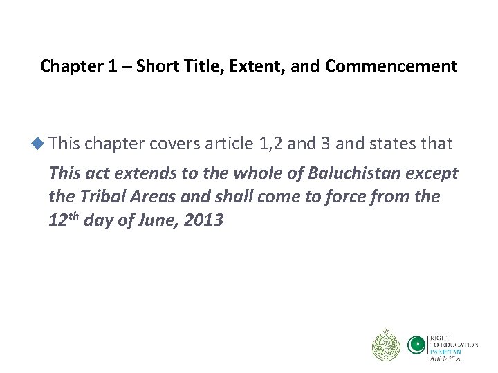 Chapter 1 – Short Title, Extent, and Commencement This chapter covers article 1, 2