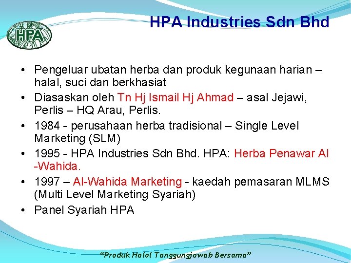 HPA Industries Sdn Bhd • Pengeluar ubatan herba dan produk kegunaan harian – halal,