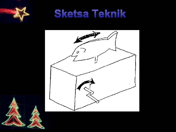 Sketsa Teknik 2 