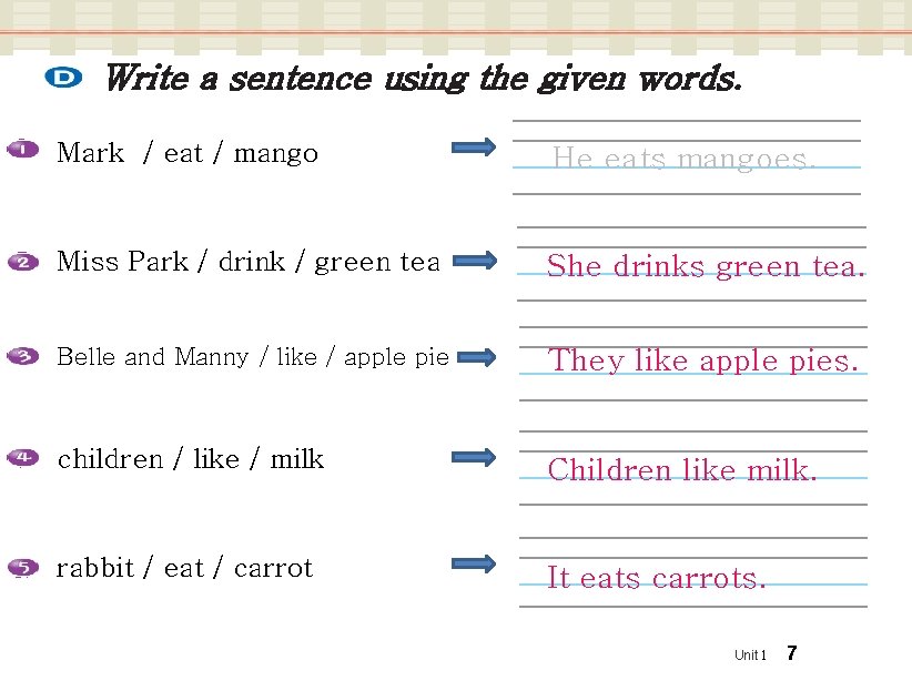 Write a sentence using the given words. Mark / eat / mango He eats