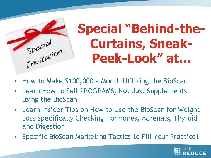 Special “Behind-the. Curtains, Sneak. Peek-Look” at… • How to Make $100, 000 a Month