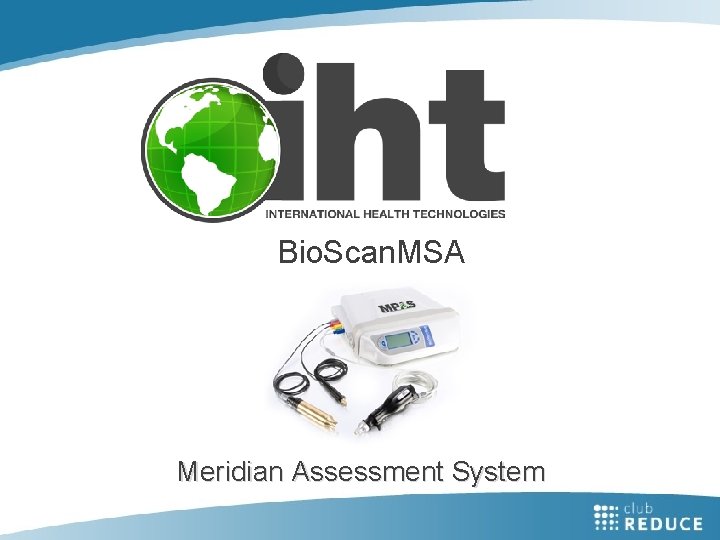 Bio. Scan. MSA Meridian Assessment System 