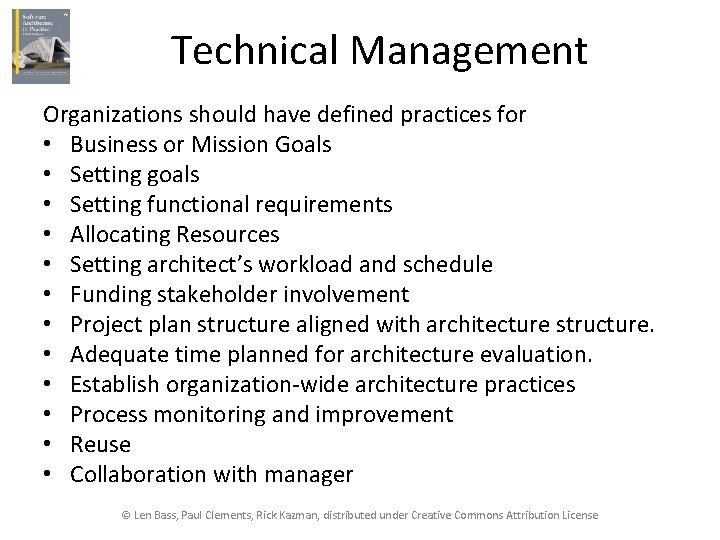 Technical Management Organizations should have defined practices for • Business or Mission Goals •
