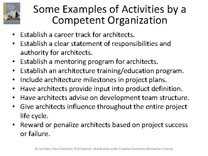 Some Examples of Activities by a Competent Organization • Establish a career track for
