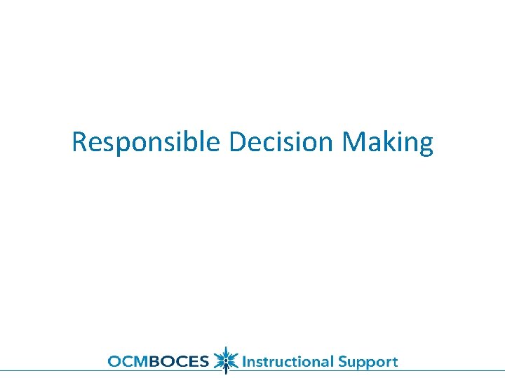 Responsible Decision Making 
