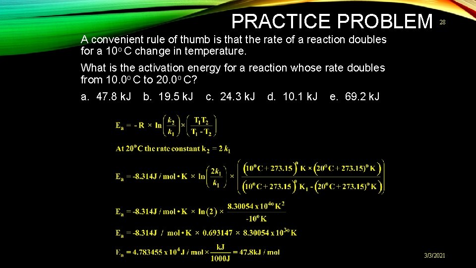 PRACTICE PROBLEM 28 A convenient rule of thumb is that the rate of a