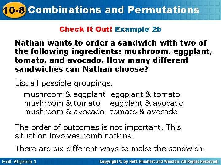 10 -8 Combinations and Permutations Check It Out! Example 2 b Nathan wants to