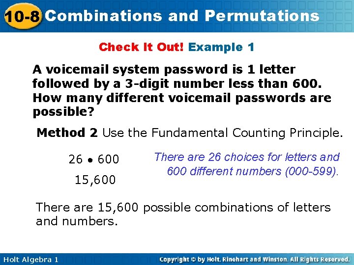 10 -8 Combinations and Permutations Check It Out! Example 1 A voicemail system password