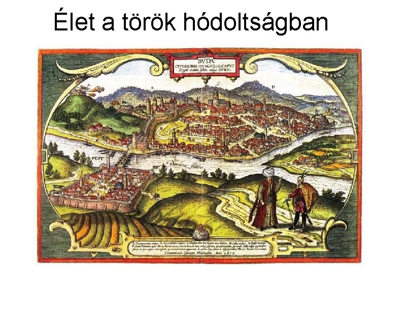 Élet a török hódoltságban 