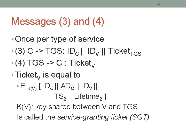 17 Messages (3) and (4) • Once per type of service • (3) C