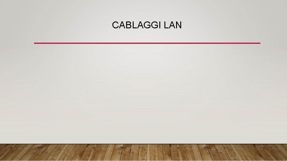 CABLAGGI LAN 