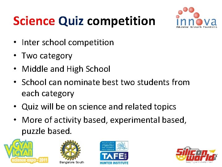 Science Quiz competition Inter school competition Two category Middle and High School can nominate