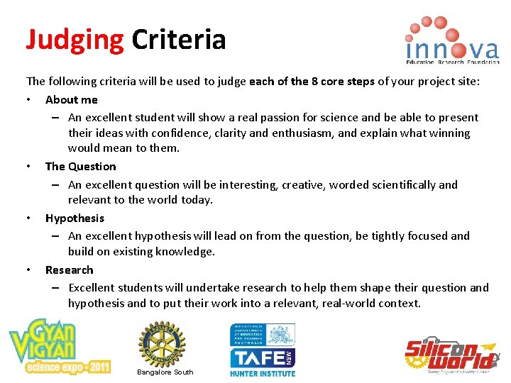 Judging Criteria The following criteria will be used to judge each of the 8