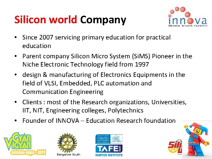 Silicon world Company • Since 2007 servicing primary education for practical education • Parent