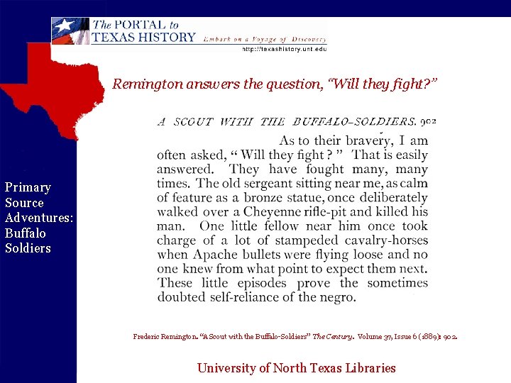 Remington answers the question, “Will they fight? ” Primary Source Adventures: Buffalo Soldiers Frederic