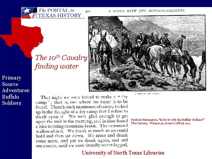 The 10 th Cavalry finding water Primary Source Adventures: Buffalo Soldiers Frederic Remington. “A