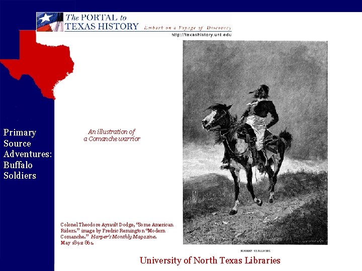 Primary Source Adventures: Buffalo Soldiers An illustration of a Comanche warrior Colonel Theodore Ayrault