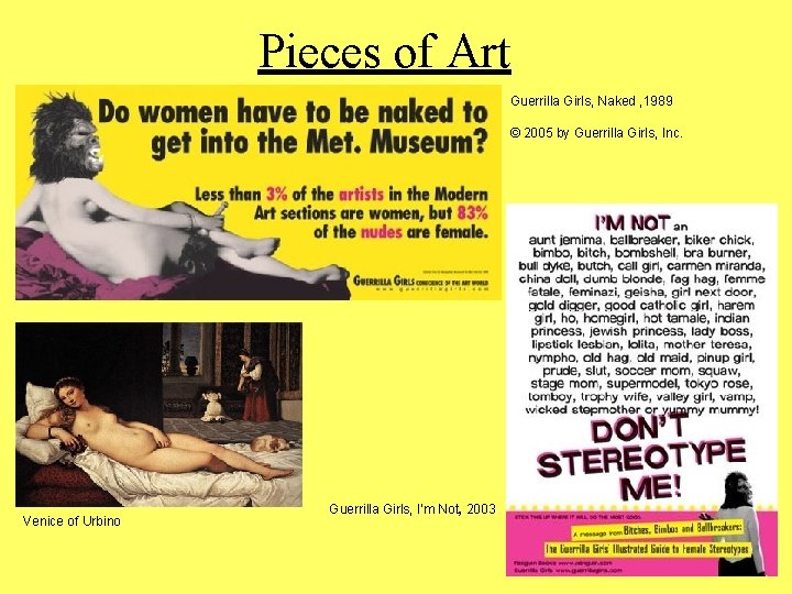 Pieces of Art Guerrilla Girls, Naked , 1989 © 2005 by Guerrilla Girls, Inc.