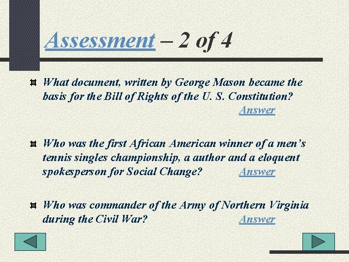 Assessment – 2 of 4 What document, written by George Mason became the basis