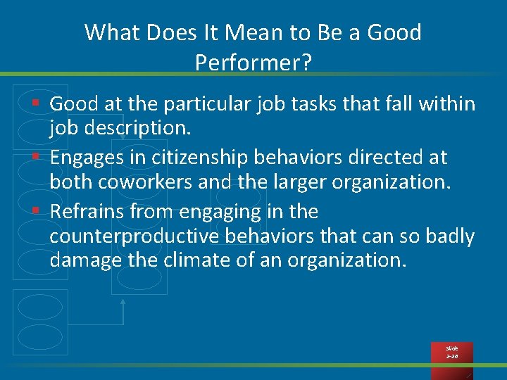 What Does It Mean to Be a Good Performer? § Good at the particular