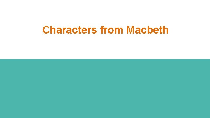 Characters from Macbeth 